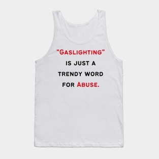 Narcissist's Gaslighting Tank Top